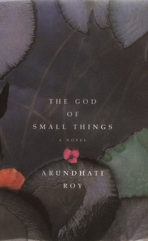 The God of Small Things by Arundhathi Roy